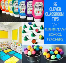 25 Clever Classroom Tips For Elementary School Teachers Elementary Schools Elementary School Teacher Clever Classroom