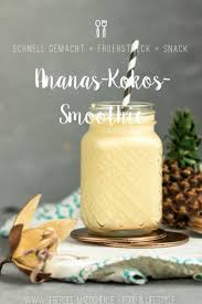 Ananas Kokos Smoothie Mit Mango Und Kokosmilch Herrlich Cremig Zum Fruhstuck Und Mitnehmen Rezept Von Ubersee Ma Kokos Smoothie Ananas Kokos Smoothie Mit Mango