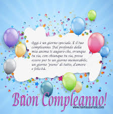 Oggi E Un Giorno Speciale E Il Tuo Compleanno Dal Profondo Della Mia Anima Ti Auguro Buon Compleanno Auguri Di Buon Compleanno Auguri Di Compleanno