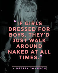 The 101 Best Fashion Quotes Of All Time | Betsey Johnson, Fashion ... via Relatably.com