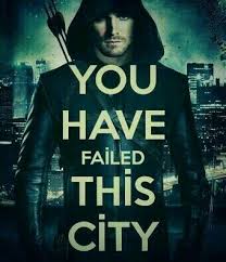 Camiseta Arrow You Have Failed This City You Have Failed This City Arrow Tv Arrow Tv Series Stephen Amell Arrow