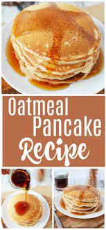 Healthy Pancake Recipes Oatmeal Pancakes Healthy Healthy Pancake Recipes Recipes