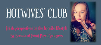 The hotwife lifestyle differs from polyamoury or an open marriage because it refers specifically to a man's wife having one or more sexual partners outside the . à¦Ÿ à¦‡à¦Ÿ à¦° Asn Lifestyle Magazine Get Ready For The Hotwives Club Coming To You Monthly Starting April 2020 Get A Fresh Perspective On The Hotwife Lifestyle By Brenna Https T Co Tcyrjjarfx After All It S All