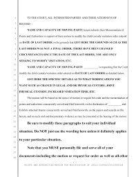 A court may modify a child support order if the circumstances of the child, or affected person, have substantially changed since the date that the original order was granted. Sample Motion To Modify Child Custody And Visitation In California