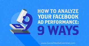 How To Analyze Your Facebook Ad Performance 9 Ways Social