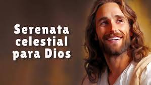 Serenata celestial para alabar a Dios