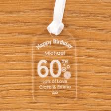 Experience, sentimental and smiles and if you can't find the 60th birthday gift for him you're in search of, we have gift finders to the left and a search bar above too. Personalised 60th Birthday Engraved Gift Tag Clear Acrylic Gift Idea For Him Uk 643415802359 Ebay
