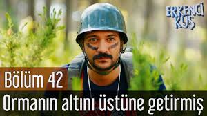 Erkenci Kus 42 Bolum Ormanin Altini Ustune Getirmis Youtube
