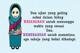 Semua orang berkata, ikuti dan turuti kata hatimu. Hikmah Dalam Kesabaran Anisa Ma Watunnisa