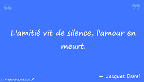 Citation L Amitie Vit De Silence L Amour En Meurt Citation Citation Silence Citation Sentiment