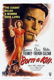 Born to Kill (1947)