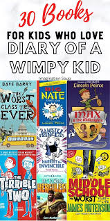 Funny Books For Kids Who Love Diary Of A Wimpy Kid In 2020 Wimpy Kid Funny Books For Kids Love Diary