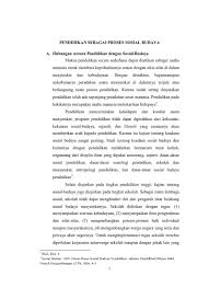 Maka seorang guru akan melihat siswanya hanyalah pembatas kata yang gelap, yang tertutup bayangan, dan tak akan melihat apa pun di dalamnya. Pendidikan Sebagai Proses Sosial Budaya