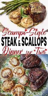 The Best Steak And Scallops Dinner For Two Dinner Date Recipes Steak And Scallops Recipe Night Dinner Recipes