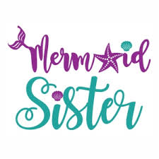 Download Birthday Sister Mermaid Svg File Sister Mermaid Svg Cut File Download Jpg Png Svg Cdr Ai Pdf Eps Dxf Format