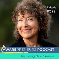 Social Entrepreneur Leadership, Women and Relational Intelligence with Nina  Simons — Awarepreneurs