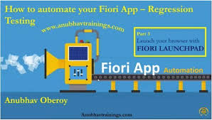 Sap Fiori Launchpad Training In 2020 Regression Testing Automation Sap