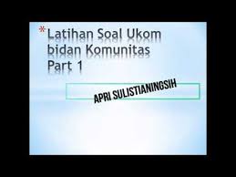 Uu no 24 tahun 2012 c. Soal Ukom Bidan 2020 Komunitas Part 1 Youtube