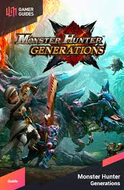 Monster hunter generations ultimate has always been hunting the next big thing, carving for its loot to craft new armor and weapons and take on the next looming threat. Monster Hunter Generations Guide Gamer Guides