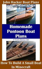 Recycling all the trash materials, you can build your custom pontoon boat for free. How To Build A Putt Putt Boat Wooden Speed Boat Plans Free Home Boat Building Uk Tunnel Hull Boat Plans Build Your Own Woode Boat Building Boat Plans Hull Boat