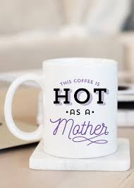 Best Part Of Waking Up Is Folgers In Your Cup Commercial Hot As A Mother Mother S Day Mug Funny Coffee Mug Etsy Mugs Mother S Day Mugs Funny Coffee Mugs