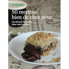 50 Recettes Bien De Chez Nous Recipes Food Thermomix
