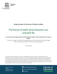 The Futures Of Work What Education Can And Can T Do