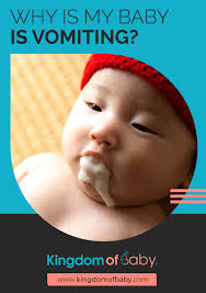 Why Is My Baby Is Vomiting What Can I Do About It Kingdom Of Baby