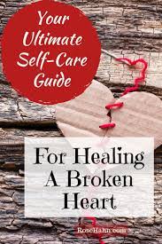 How To Heal A Broken Heart Healing A Broken Heart Broken Heart Emotional Health