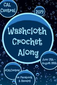 2019 Washcloth Crochet Along With Cal Central Crochet Washcloth Crochet Washcloth Pattern Washcloth Pattern