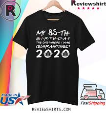 was quarantined 2020 clic shirt