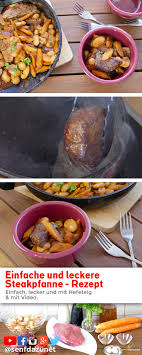 Steakpfanne Ein Leckeres Und Schnelles Pfannengericht Rezept Rezepte Lecker Lebensmittel Essen
