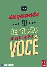 Teu amor é tão grande, tão grande o amor por seus filhos, que hoje está colhendo o amor que semeou. Fragmentos So Enquanto Eu Respirar Vou Me Lembrar De Voce