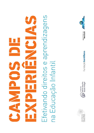 Campos De Experiencia Na Educação Infantil Pdf Campos De Experiencias Efetivando Direitos E Aprendizagens Na Educacao Infantil Em 2020 Objetivos Da Educacao Infantil Educacao Infantil Relatorios Educacao Infantil