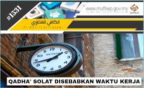 Waktu solat berikutnya, subuh pada 00:00. Pejabat Mufti Wilayah Persekutuan Al Kafi 1531 Qadha Solat Disebabkan Waktu Bekerja