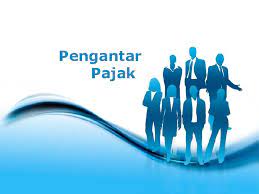 Kelompok 5 sengketa pajak by celli dut 4328 views. Ppt Pengantar Perpajakan Fajar Sandy Academia Edu