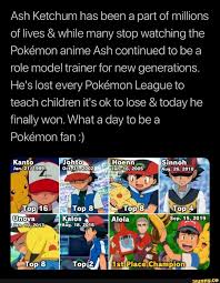 Ash Ketchum Has Been A Part Of Millions Of Lives While Many Stop Watching The Pokemon Anime Ash Continued To Be A Role Model Trainer For New Generations He S Pokemon