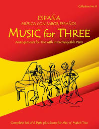 Music For Three, Collection #8 - Espana! Music Con Un Sabor Espanol By  Various - Score And Set Of 7 Parts Sheet Music For Flute/Oboe/Violin,  Clarinet, Viola, Cello, Bassoon, Piano, Guitar -