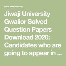 Jiwaji University Gwalior Solved Question Papers Download 2020 Candidates Who Are Going To Question Paper Previous Year Question Paper This Or That Questions