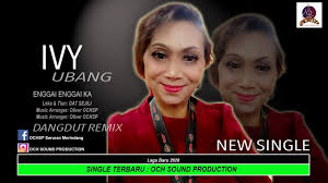 Lagu iban top 2020 male song only. Lirik Lagu Enggai Enggai Ka Ivy Ubang Lirik Lagu Iban