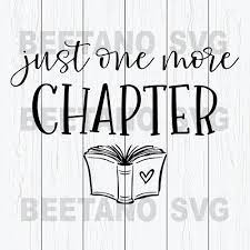 What was no more than a remote fear biting at the back of kazuha's. Just One More Chapter Svg Reading Svg Just One More Chapter Svg File