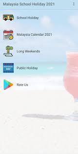 Scroll down to view the national list or choose your state's calendar. Malaysia School Holiday 2021 For Android Apk Download