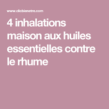 4 Inhalations Maison Aux Huiles Essentielles Contre Le Rhume Huiles Essentielles Inhalation Huiles Essentielles Huiles Essentielles Rhume