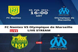 M.dupe, fabio, e.kwateng, d.carlos, n.pallois, l.lima, v.rongier, a.girotto, a.toure, boschilia, e.sala marseille: Fc Nantes Vs Olympique De Marseille Live Stream Fyxnews
