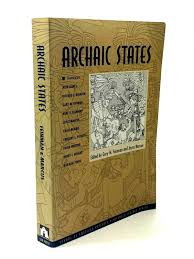 Archaic States Edited by Gary M. Feinman & Joyce Marcus Paperback 1998  9780933452992