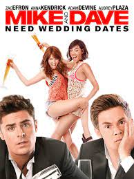 News & interviews for mike and dave need wedding dates. Mike And Dave Need Wedding Dates 2016 Rotten Tomatoes