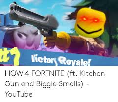 Video gallery | know your meme. Al Victor Royale How 4 Fortnite Ft Kitchen Gun And Biggie Smalls Youtube Biggie Smalls Meme On Me Me