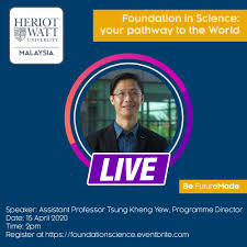 Find the tuition fees, intake dates and admissions information. Heriot Watt University Malaysia Heriot Watt S Foundation In Science Programme Is Tailored To The University S Engineering And Other Science Based Programmes Speak Directly With Our Foundation In Science Programme Director Assistant Professor Tsung