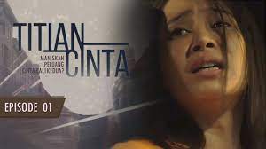 Maybe you would like to learn more about one of these? Titian Cinta Episod 1 Youtube