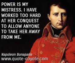 Authors topics quote of the day random. Napoleon Quotes About Time Napoleon Bonaparte Power Is My Mistress I Have Worked Too Dogtrainingobedienceschool Com
